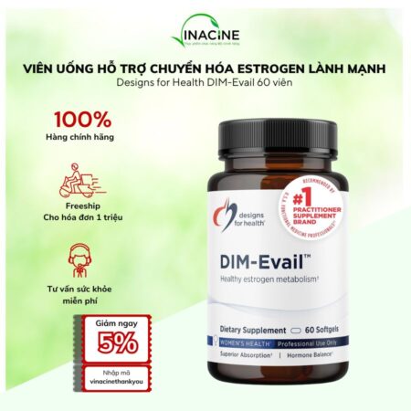 Viên Uống Hỗ Trợ Chuyển Hóa Estrogen Lành Mạnh Designs for Health DIM-Evail 60 viên