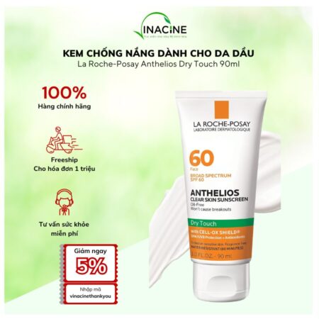 Kem Chống Nắng Dành Cho Da Dầu La Roche-Posay Anthelios Dry Touch SPF60 90ml