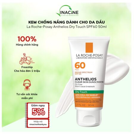 Kem Chống Nắng Dành Cho Da Dầu La Roche-Posay Anthelios Dry Touch SPF60 50ml